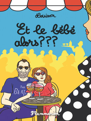 cover image of Et le bébé alors ???